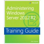 Administering Windows Server 2012 R2 – Hledejceny.cz