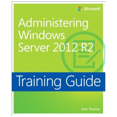 Administering Windows Server 2012 R2 – Hledejceny.cz