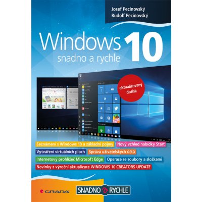 Windows 10 - Snadno a rychle - Pecinovský Josef, Pecinovský Rudolf – Zbozi.Blesk.cz