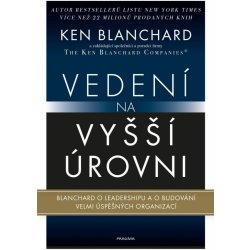 Vedení na vyšší úrovni - Ken Blanchard