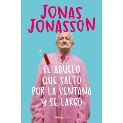 EL ABUELO QUE SALTO POR LA VENTANA Y SE LARGO JONASSON,JONAS – Hledejceny.cz