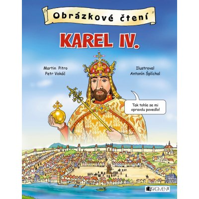 Obrázkové čtení - Karel IV. - Petr Vokáč, Martin Pitro – Zboží Mobilmania