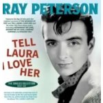Peterson,ray: Tell Laura I Love Her: The Singles Collection 2 CD – Hledejceny.cz