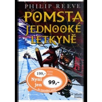 Pomsta jednooké letkyně - Philip Reeve