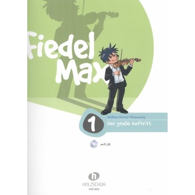 Fiedel Max 1 Der große Auftritt + CD housle snadné přednesové skladby