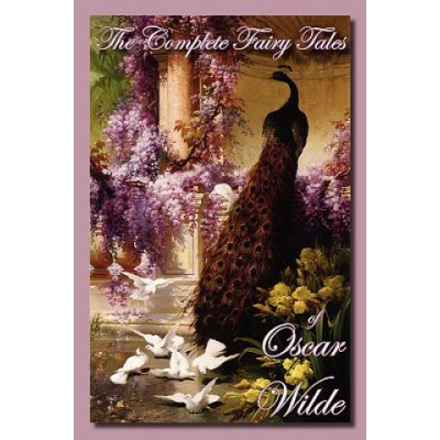 Complete Fairy Tales of Oscar Wilde – Zbozi.Blesk.cz