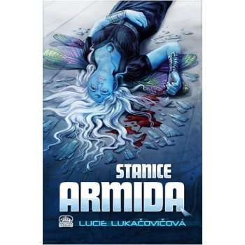 Lucie Lukačovičová: Stanice Armida Kniha