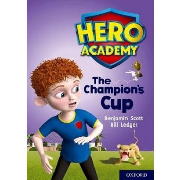 Hero Academy: Oxford Level 9, Gold Book Band: The Champion's Cup