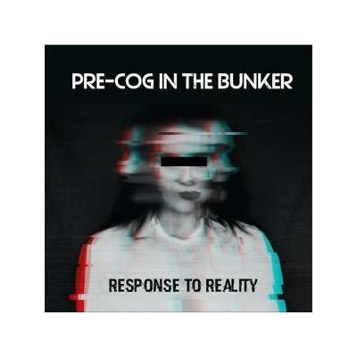 Pre-Cog In The Bunker - Response to Reality CD – Zboží Mobilmania