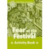 Oxford Read and Imagine Level 3: Fear at the Festival Activi...