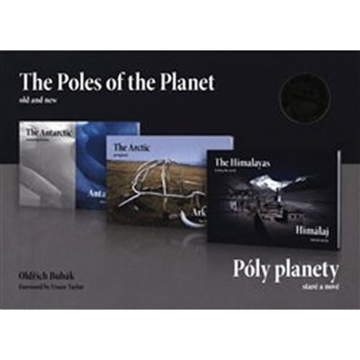 Póly planety - staré a nové trilogie / The Poles of the Planet - old and new