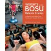 Kniha Weights on the BOSU Balance Trainer