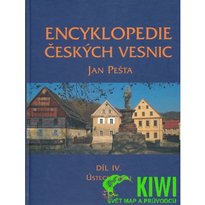 Encyklopedie českých vesnic IV. Ústecký kraj Jan Pešta – Zbozi.Blesk.cz