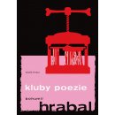 Hrabal Bohumil - Kluby poezie -- Periferní balada o přátelství