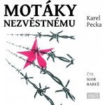 Motáky nezvěstnému - Karel Pecka - Čte Igor Bareš – Zboží Mobilmania
