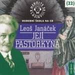 Nebojte se klasiky! 22 Leoš Janáček: Její Pastorkyňa – Hledejceny.cz