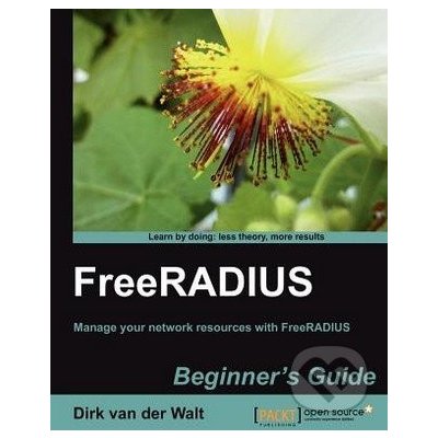 FreeRADIUS Beginner's Guide - D. Walt – Hledejceny.cz