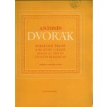 Biblické písně op. 99 Antonín Dvořák noty – Sleviste.cz