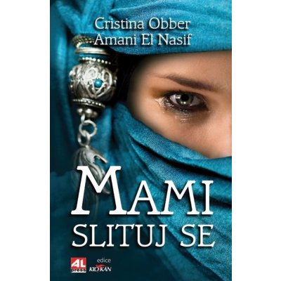 Mami, slituj se! - Obber Cristina, El Nasif Amani – Hledejceny.cz