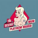 Tři sestry - Platinum Maximum 3 CD 3 CD