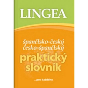 Španělsko-český, česko-španělský praktický slovník ...pro každého