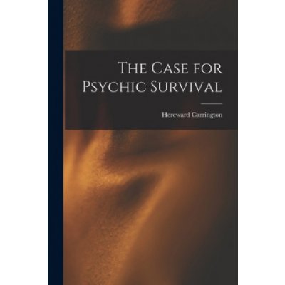 The Case for Psychic Survival