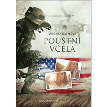 Pouštní včela - Veronika Matysová