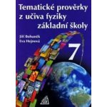Tematické prověrky z učiva fyziky pro ZŠ 7.r. - Bohuněk,Hejnová – Sleviste.cz