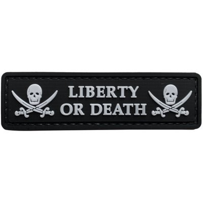 WARAGOD Liberty or Death PVC nášivka, černo bílá – Zbozi.Blesk.cz