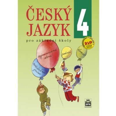 Český jazyk pro 4. ročník základní školy - Hošnová E., Šmejkalová M., Vaňková I.