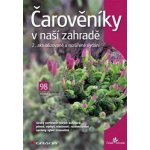 Čarověníky v naší zahradě – Zbozi.Blesk.cz