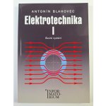 Elektrotechnika I - 6. vydání: Pro SOŠ a SOU - Blahovec Antonín – Hledejceny.cz