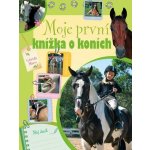 Moje první knížka o koních - Gabriella Mitrov – Zbozi.Blesk.cz