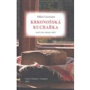 Kniha Krkonošská kuchařka aneb Hory dávají chléb - Gerstner Miloš