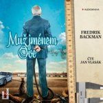 Muž jménem Ove - Backman Fredrik – Hledejceny.cz