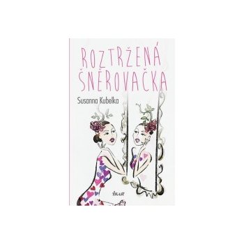 Roztržená šněrovačka - Susanna Kubelka