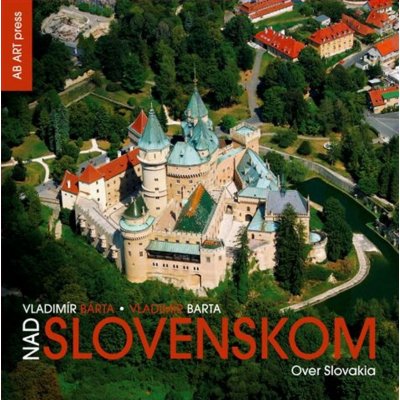 Nad Slovenskom Over Slovakia - Kol. – Hledejceny.cz