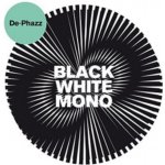 Black White Mono - De-Phazz CD – Hledejceny.cz