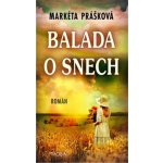 Balada o snech - Prášková Markéta – Hledejceny.cz