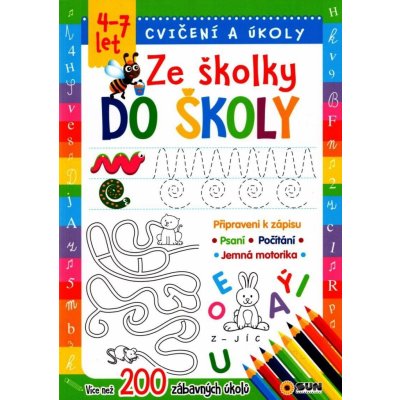 Ze školky do školy - cvičení a úkoly 4-7 let – Hledejceny.cz