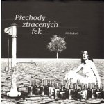 Přechody ztracených řek - Jiří Kukaň – Hledejceny.cz