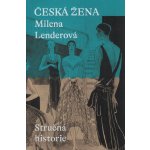 Česká žena - Stručná historie – Sleviste.cz