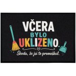 Mercury Flooring Včera bylo uklizeno škoda žes to promeškal černá 40x60 cm – Hledejceny.cz
