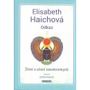 Odkaz - Elisabeth Haichová