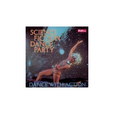 Science Fiction Dance Party - The Science Fiction Corporation LP