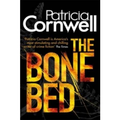 The Bone Bed - Patricia Cornwell – Zboží Mobilmania