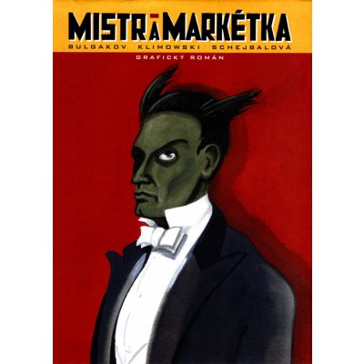 Mistr a Markétka - Michail Bulgakov a kol. – Hledejceny.cz