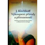 Vykoupení přírody a přirozenosti – Hledejceny.cz