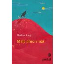 Malý princ v nás - Mathias Jung