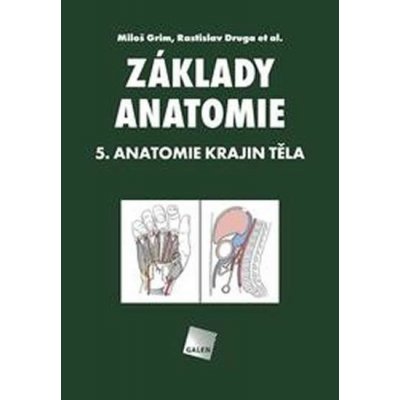 Základy anatomie 5 - Miloš Grim, Rastislav Druga